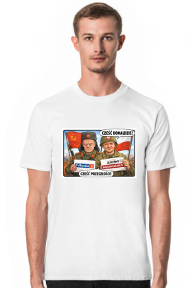 Cześć Przeszłości! – koszulka polityczna