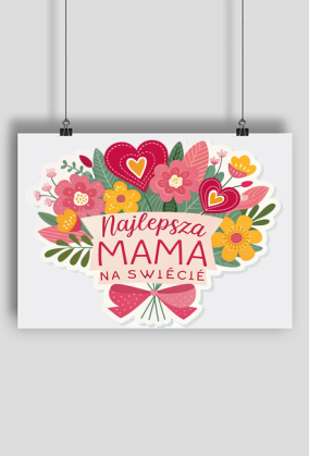 Plakat – Najlepsza Mama na Świecie