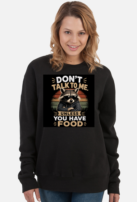 Bluza Damska Don't Talk To Me Unless You Have Food Szop Introwertyk Premium Vintage VintageVibe