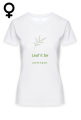 T-Shirt damski Leaf It Be