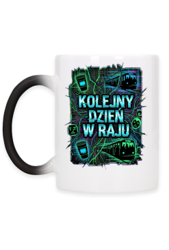 Kubek Kolejny Dzień w Raju – Cyberpunk Śmieszny Nadruk do Pracy