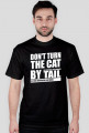 Don't turn the cat by tail, Nie odwracaj kota ogonem