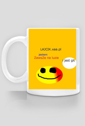 oficjalny kubek "jestem zawsze na luzie"