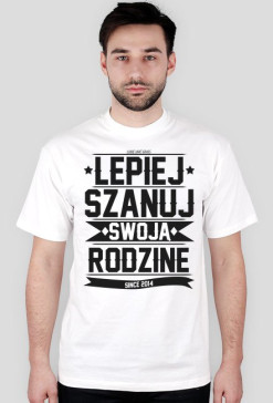 |LJG| Lepiej Szanuj Swoją Rodzine