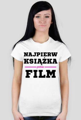 Najpierw książka potem film T-shirt biały damski