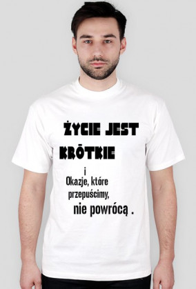 Życie jest Krótkie ,,,,