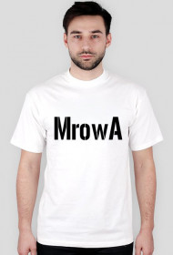Napis Mrówa na białej koszulce