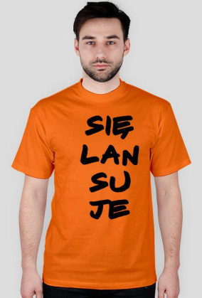 SIĘ LANSUJE