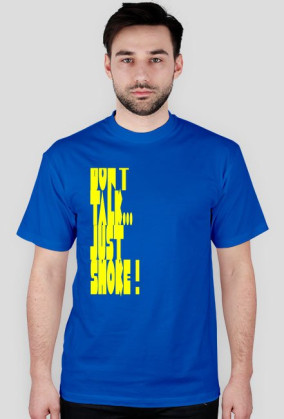 Don't talk...