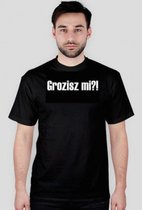 Grozisz mi?!