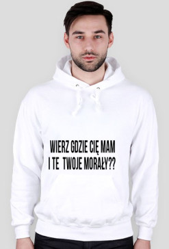 WIERZ GDZIE CIĘ MAM