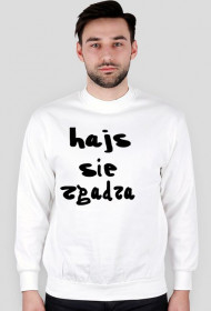 Bluza Biała ,,Hajs Się Zgadza (MAMA SPONSORING)"
