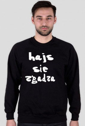 Bluza Czarna ,,Hajs Się Zgadza (MAMA SPONSORING)"