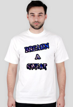 Breakn A Sweat