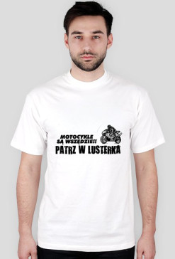 Motocykle są Wszędzie koszulka nr.1