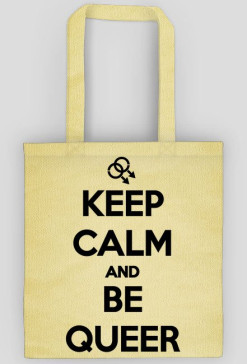 Keep calm and be queer (różne kolory)