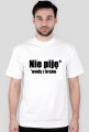 Nie piję ale wody z kranu