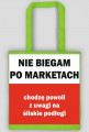 Nie biegam po marketach