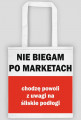 Nie biegam po marketach