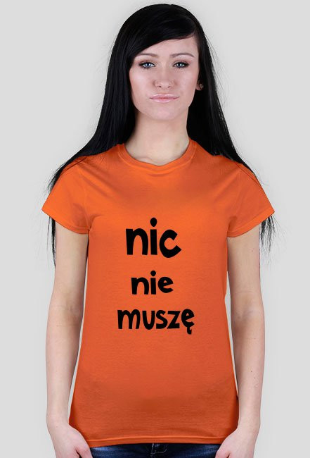 nic nie muszę