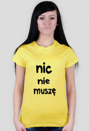 nic nie muszę