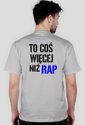 To coś więcej niż rap - koszulka