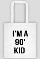 Torba I'm a 90' kid