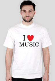 "I LOVE MUSIC"