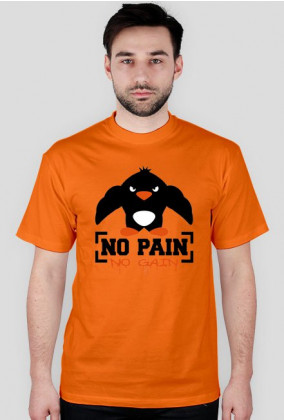 No pain, no gain.