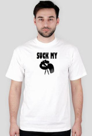 Suck my ...