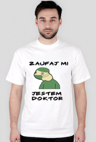 Koszulka "Zaufaj mi, jestem Doktor"