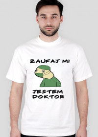 Koszulka "Zaufaj mi, jestem Doktor"