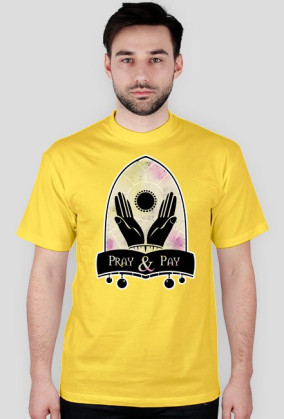 Pray & Pay (M)