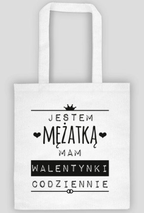Walentynki mężatki - torba