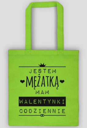 Walentynki mężatki - torba