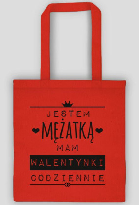 Walentynki mężatki - torba