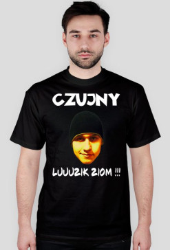 Czujny Luuzik Ziom!