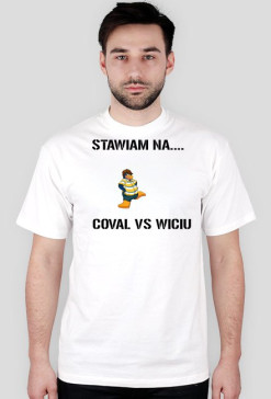 stawiam na covala w coval vs wiciu oficcial