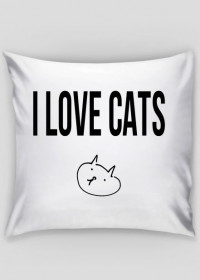 I love cats poduszka