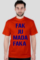 FAK JU MADA FAKA