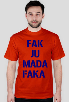 FAK JU MADA FAKA