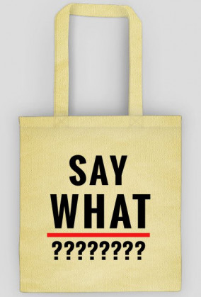 SayWhat Bag Spring