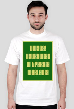 Koszulka Naukowiec w trakcie myślenia