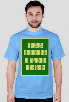 Koszulka Naukowiec w trakcie myślenia