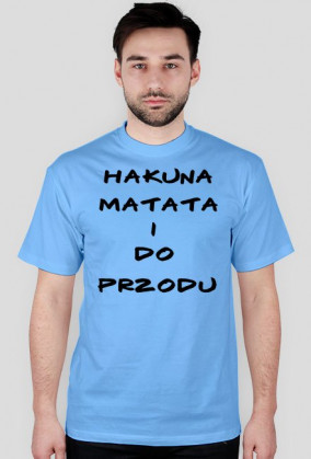 Hakuna MATATA !