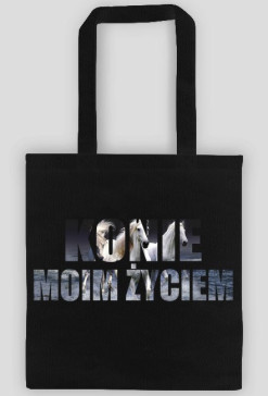KONIE MOIM ŻYCIEM