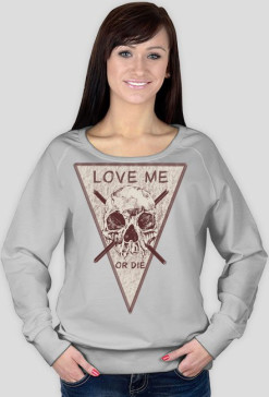 Love or die