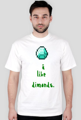 I like dimonds -męska