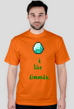 I like dimonds -męska