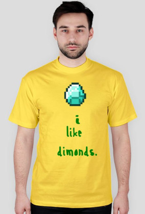 I like dimonds -męska